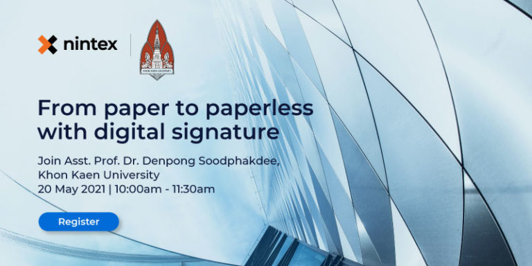 Nintex ขอเรียนเชิญเข้าฟังสัมมนาออนไลน์ในหัวข้อ “From Paper to Paperless with Digital Signature” ในวันที่ 20 พ.ค.2564