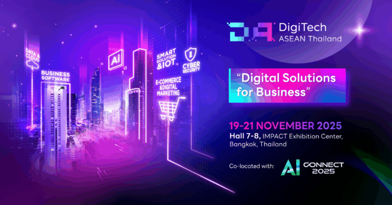 DigiTech ASEAN Thailand & AI Connect 2025 เวทีขับเคลื่อนองค์กรอาเซียนสู่ Digital Transformation [PR]